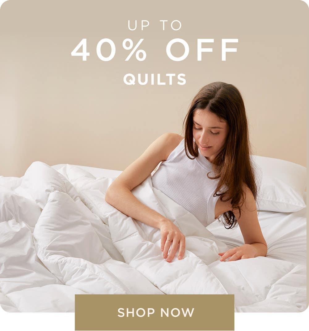 Up to 40% Off Quilts - Shop Now