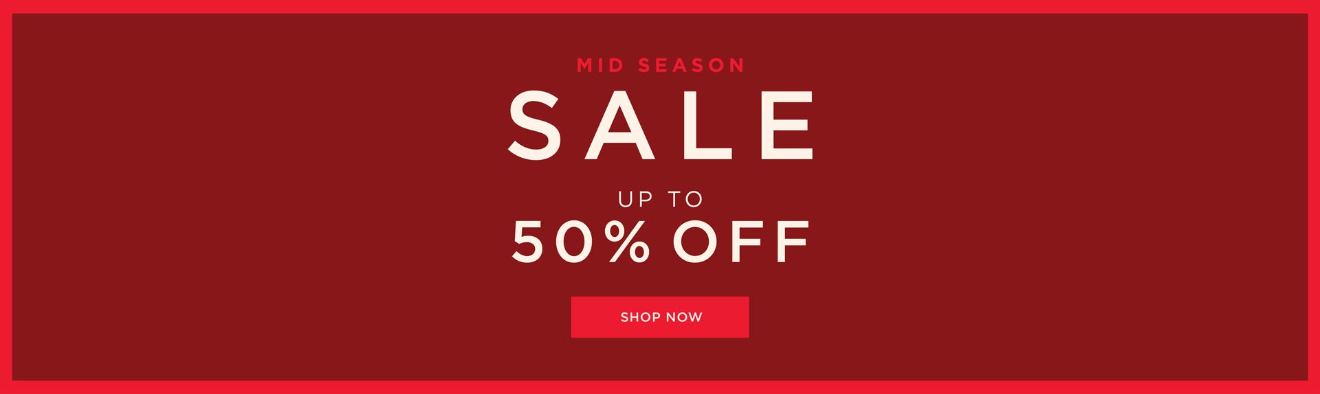 Mid Season Sale - Shop Now Mid Season Sale - Shop Now
