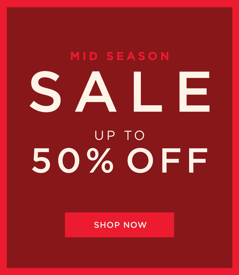Mid Season Sale - Shop Now Mid Season Sale - Shop Now