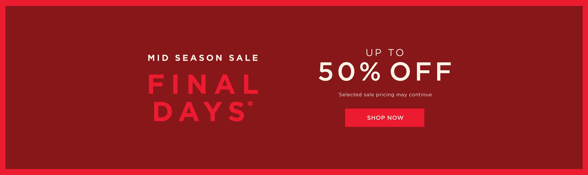 Mid Season Sale - Shop Now Mid Season Sale - Shop Now