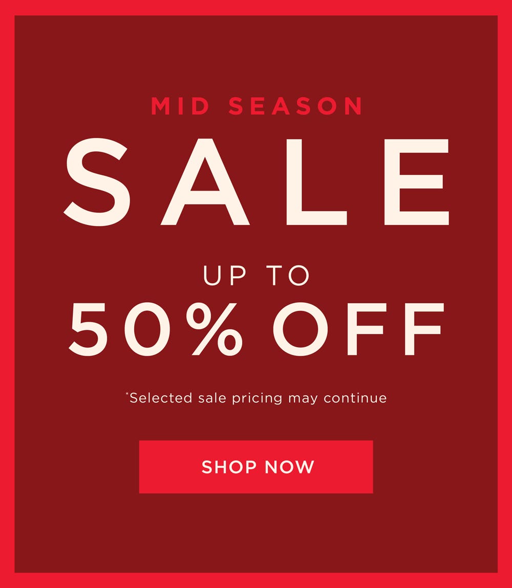 Mid Season Sale - Shop Now